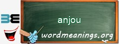 WordMeaning blackboard for anjou